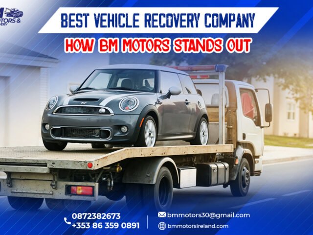 Best Vehicle Recovery Service Company: How BM Motors Stands Out