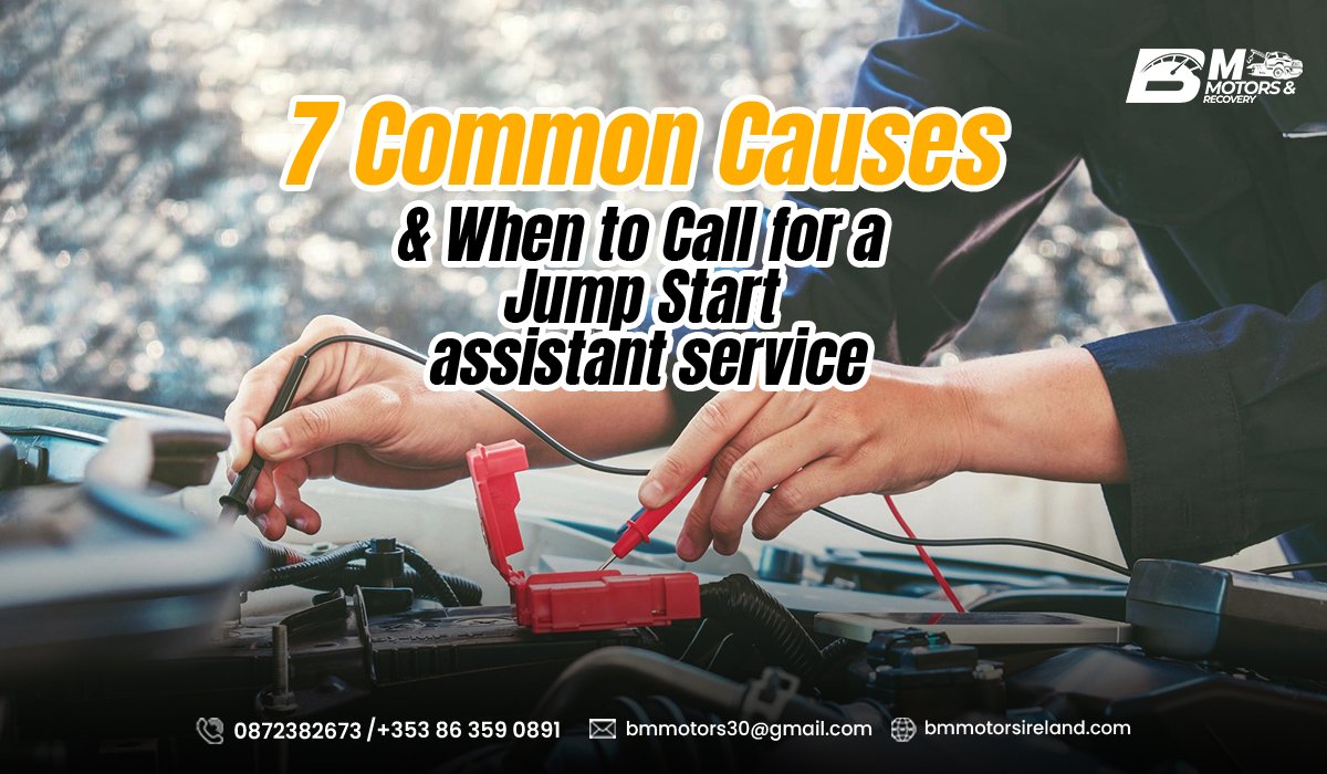 7 Common Causes and When to Call for a Jump Start Assistant Service